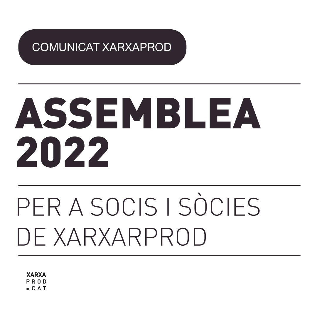 21.02 | Assemblea 2022 per a socis i sòcies de Xarxaprod