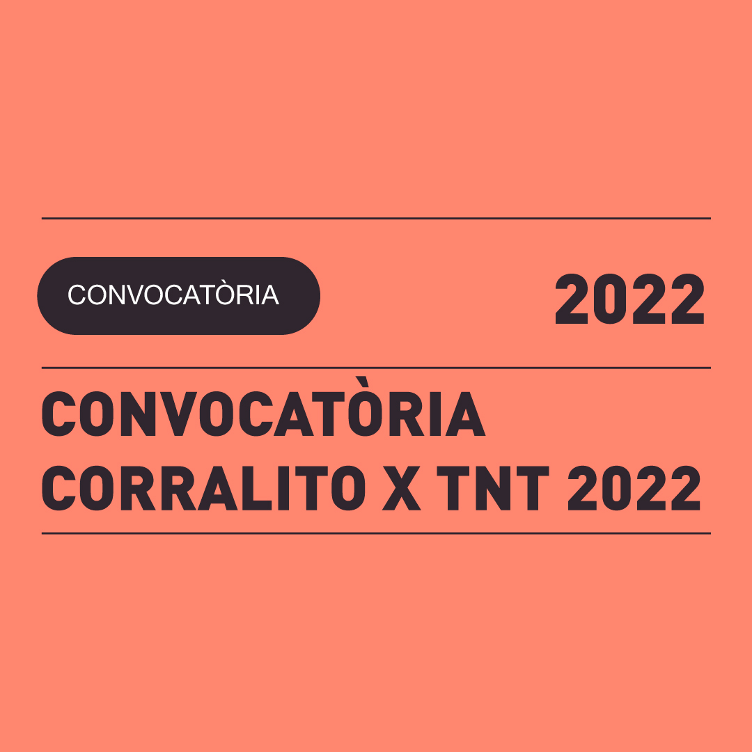 20.04 | CONVOCATÒRIA CORRALITO X TNT 2022