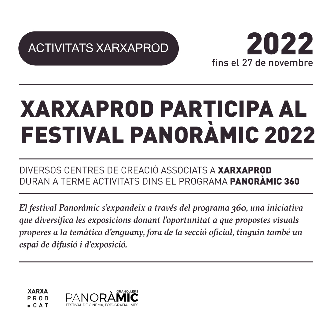 28.10 | XARXAPROD PARTICIPA A LA 6a EDICIÓ DEL FESTIVAL PANORÀMIC AMB PANORÀMIC 360