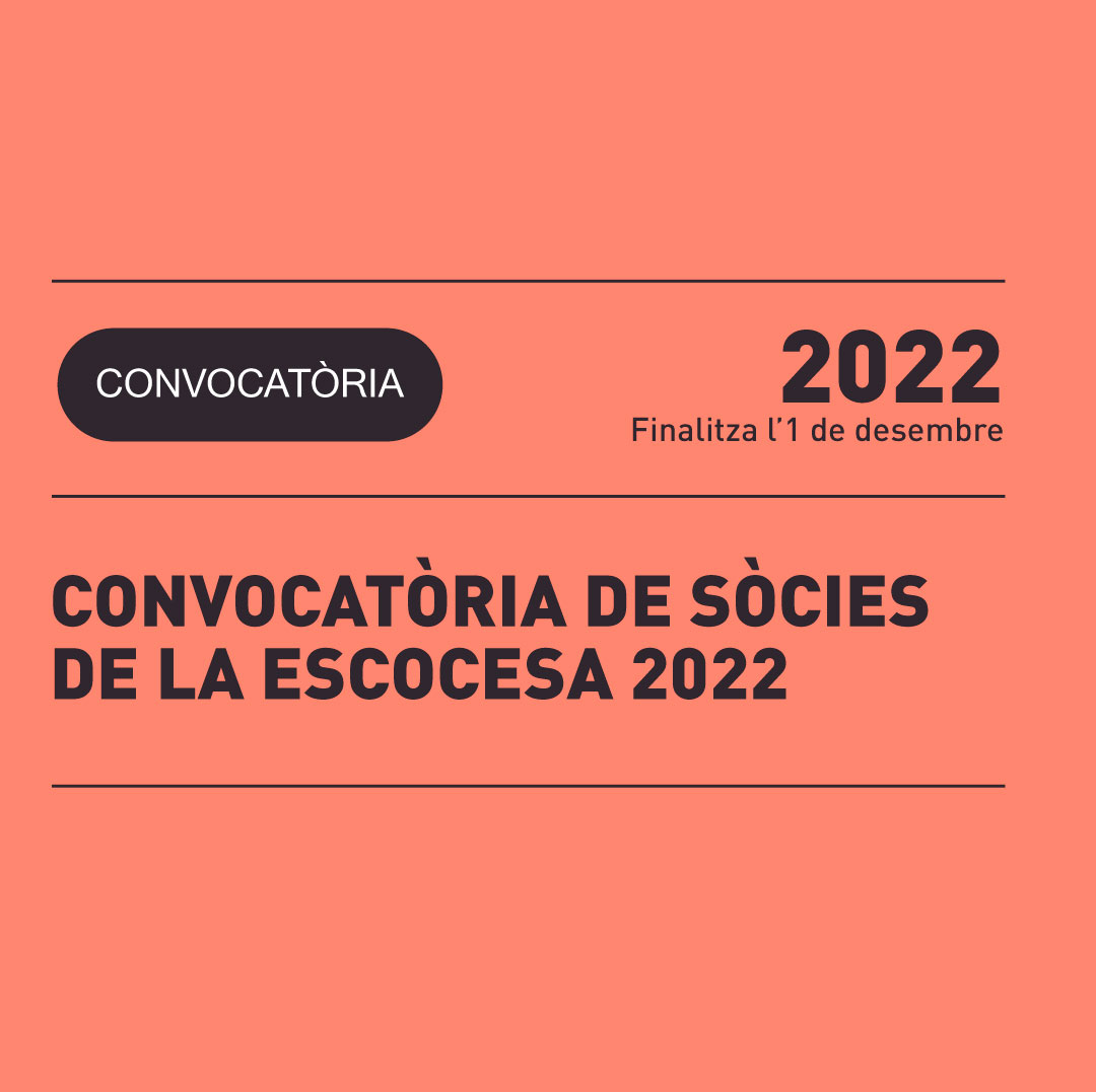 16.11 | CONVOCATÒRIA DE SÒCIES DE LA ESCOCESA 2022