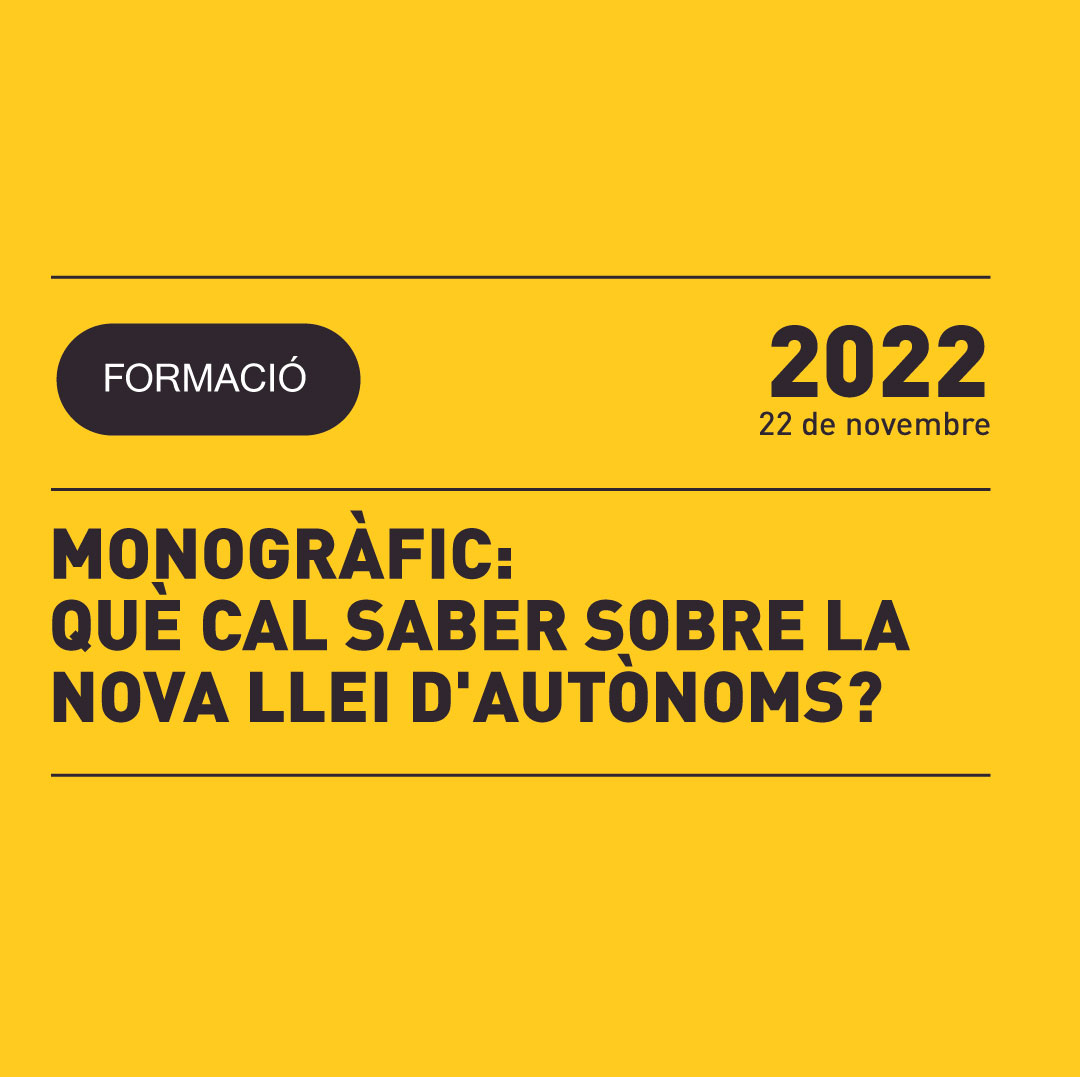 16.11 | MONOGRÀFIC: QUÈ CAL SABER SOBRE LA NOVA LLEI D’AUTÒNOMS?