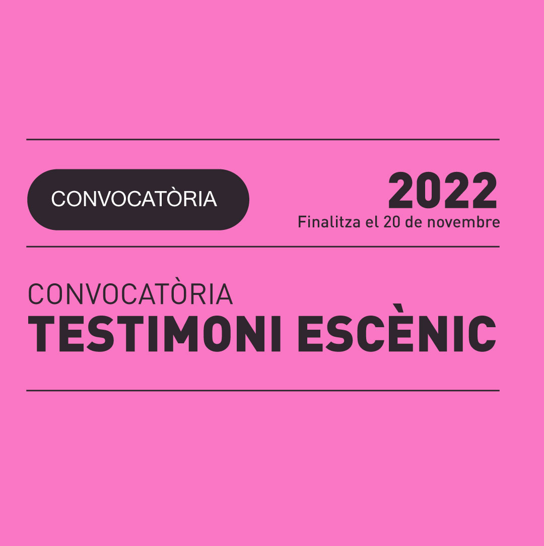03.11 | CONVOCATÒRIA DE RESIDÈNCIES GRATUÏTES PER A LA CREACIÓ DE PROJECTES ESCÈNICS QUE ES TROBIN EN LA FASE FINAL DE PRODUCCIÓ