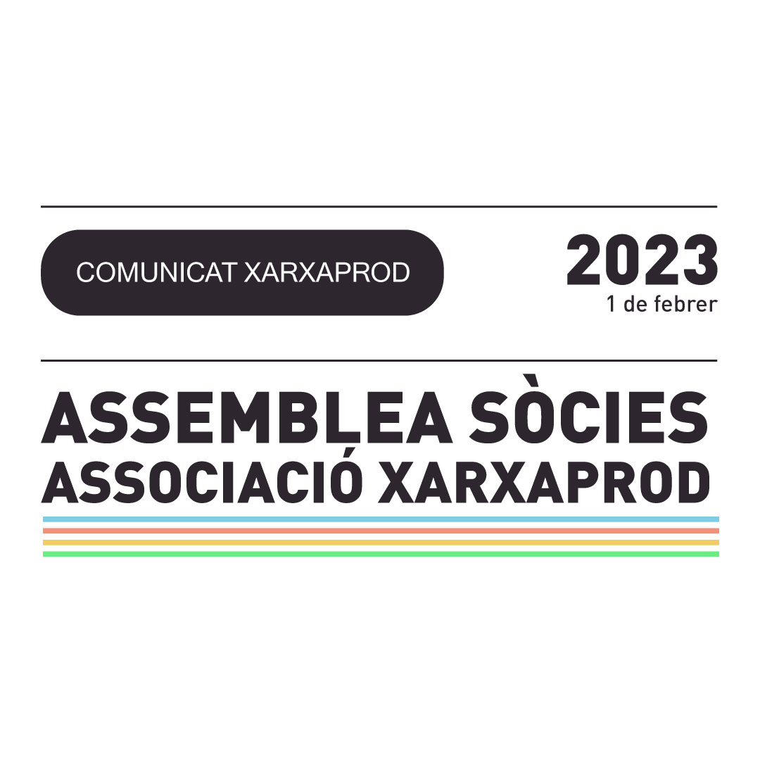 ASSEMBLEA SÒCIES ASSOCIACIÓ XARXAPROD