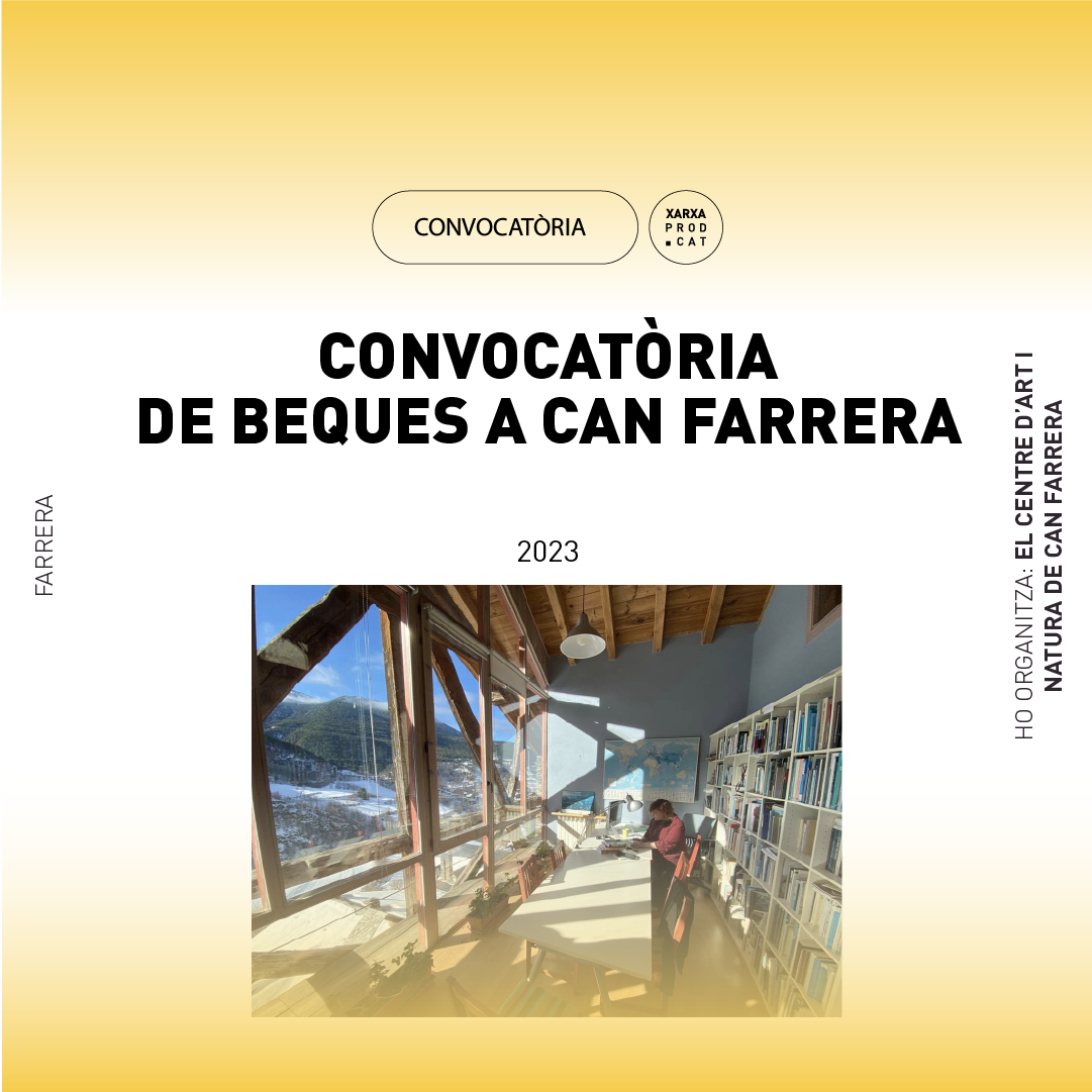 CONVOCATÒRIA DE BEQUES A CAN FARRERA