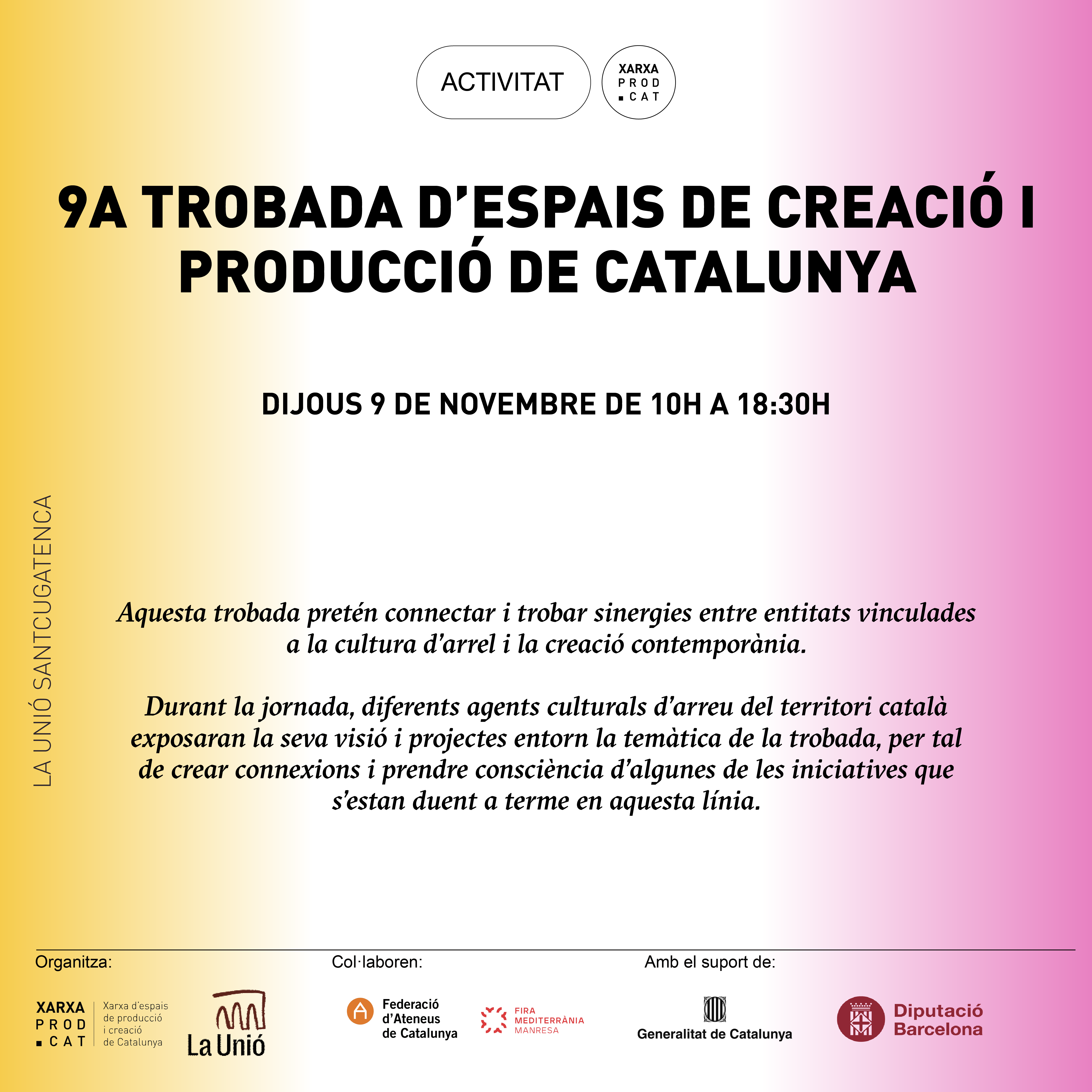 9a TROBADA D’ESPAIS DE CREACIÓ I PRODUCCIÓ DE CATALUNYA
