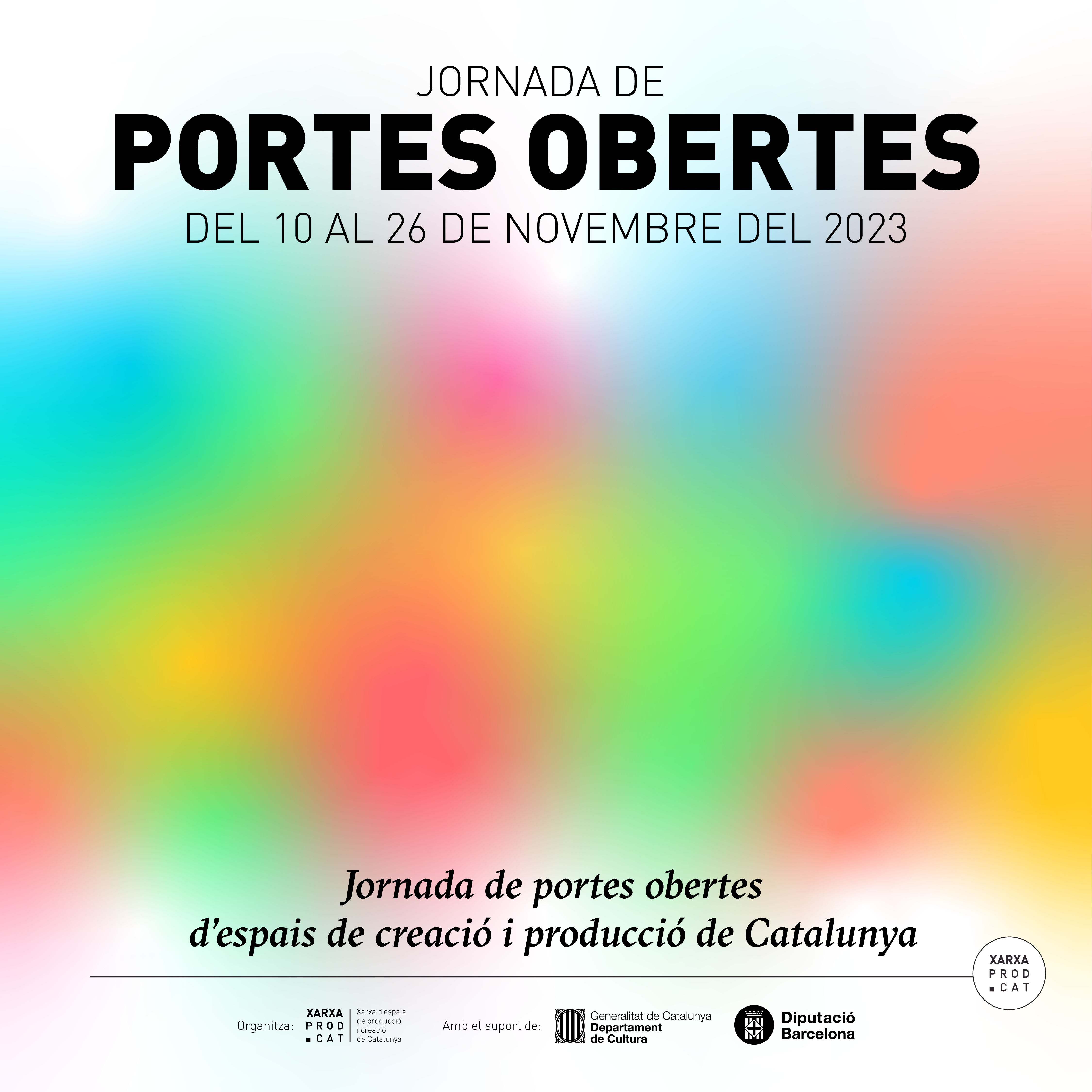 3a EDICIÓ DE PORTES OBERTES DELS ESPAIS DE CREACIÓ I PRODUCCIÓ