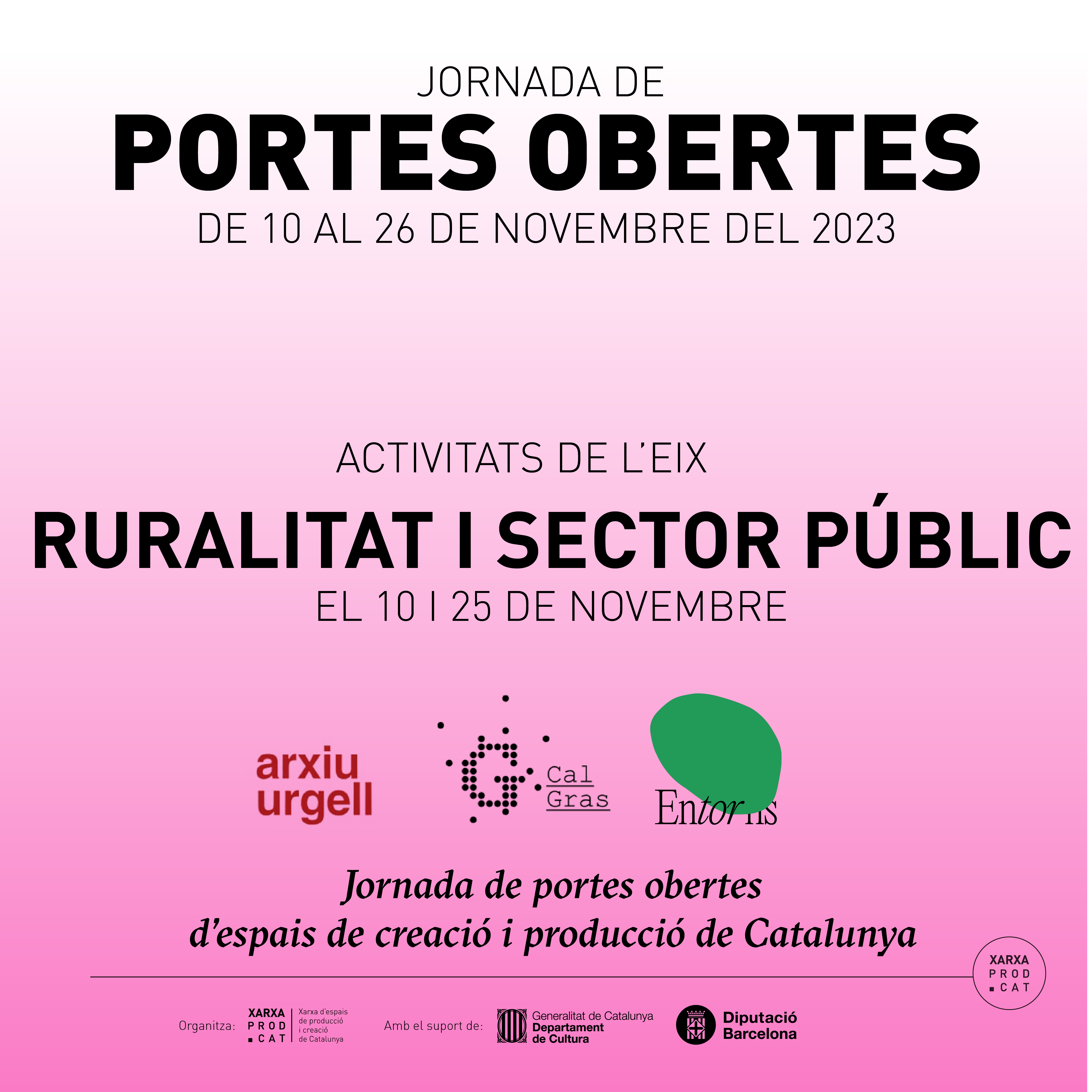 3a EDICIÓ DE PORTES OBERTES: EIX TEMÀTIC RURALITAT I SECTOR PÚBLIC