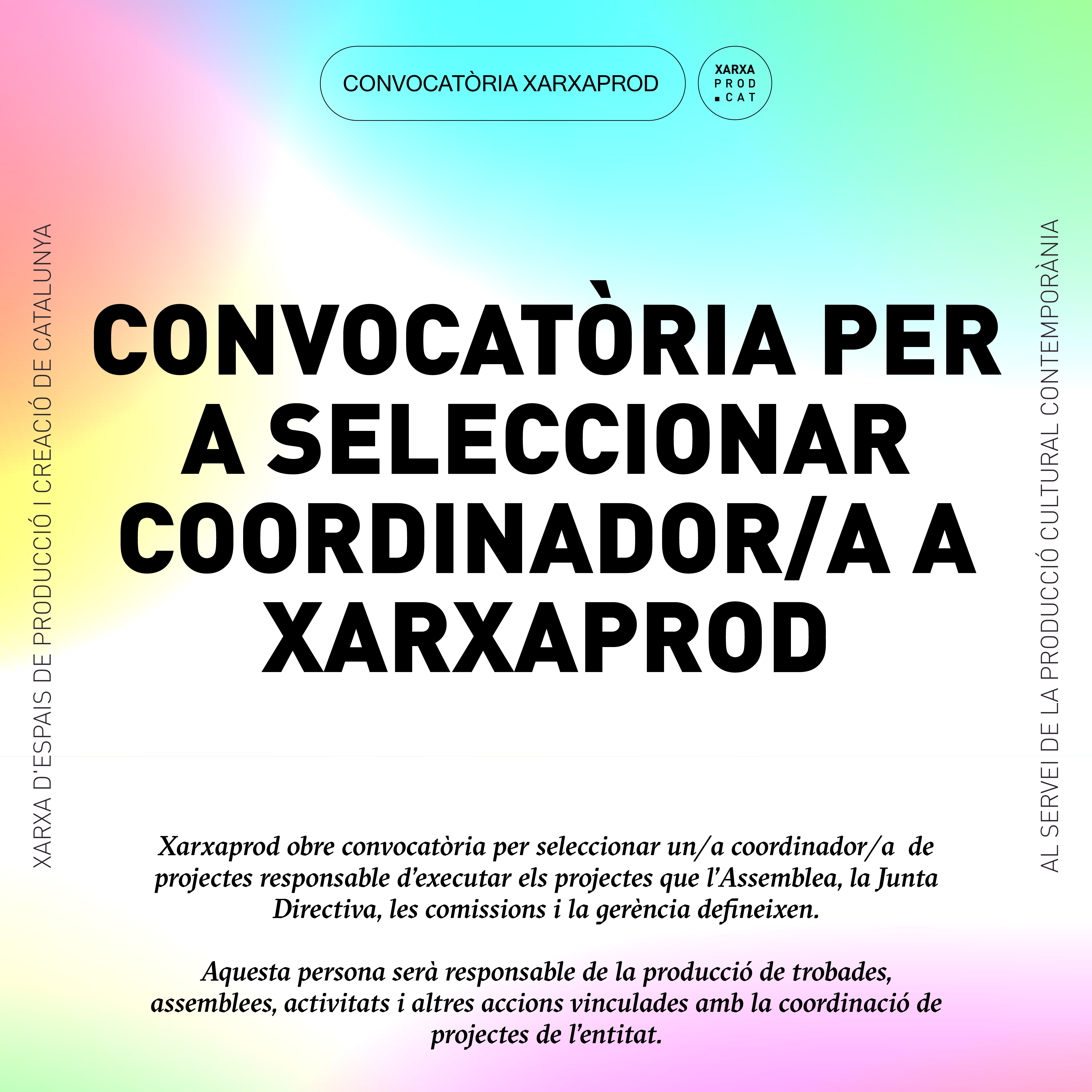 CONVOCATÒRIA PER A SELECCIONAR UN COORDINADOR/A A XARXAPROD
